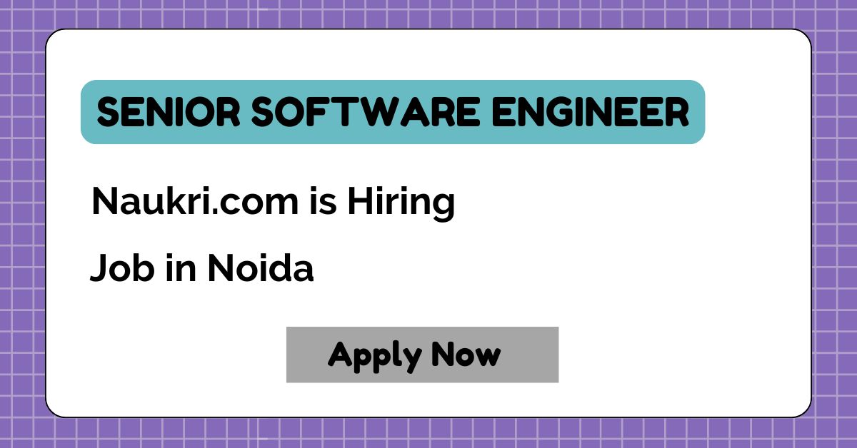 Senior Software Engineer job at naukri